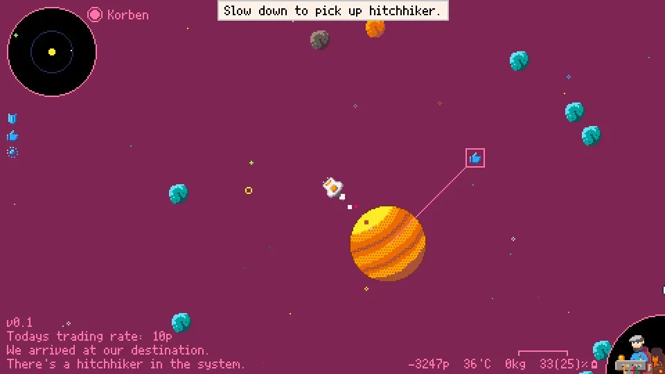 Screenshot des Spiels Hauler64 mit rot anmutendem Weltraum und einem Planeten mit einem Daumen-hoch-Symbol. Ein kleines Raumschiff fliegt am Planeten vorbei und eine Systemnachricht erklärt, dass es langsam fahren muss, damit die Anhalter*innen mitgenommen werden können.